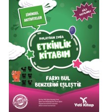 Kolaydan Zora Etkinlik Kitabım - Farkı Bul Benzerini Eşleştir