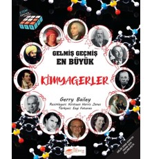 Gelmiş Geçmiş En Büyük Kimyagerler - Bilgi Küpü Serisi