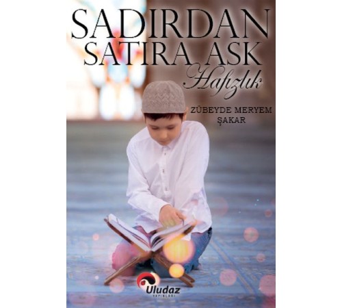 Sadırdan Satıra Aşk Hafızlık