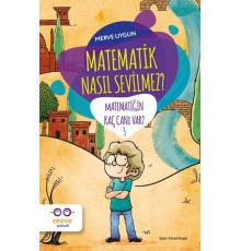 Matematik Nasıl Sevilmez? - Matematiğin Kaç Canı Var? 3