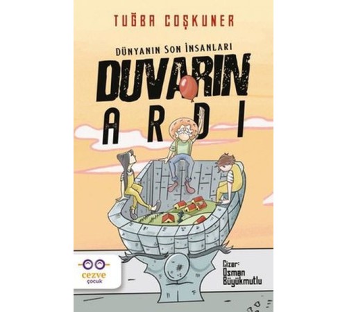 Duvarın Ardı  Dünyanın Son İnsanları