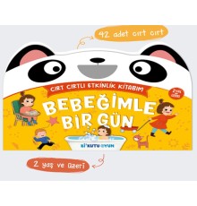 Bebeğimle Bir Gün - Cırt Cırtlı Etkinlik Kitabım (2+ Yaş)