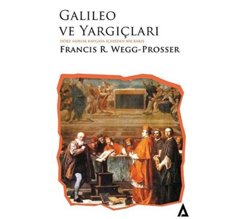 Galıleo Ve Yargıçları Galıleo Ve Yargıçları