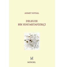 Deleuze: Bir Yeni Metafizikçi