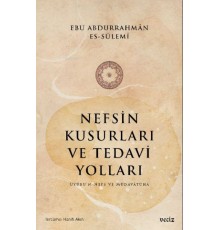 Nefsin Kusurları ve Tedavi Yoları