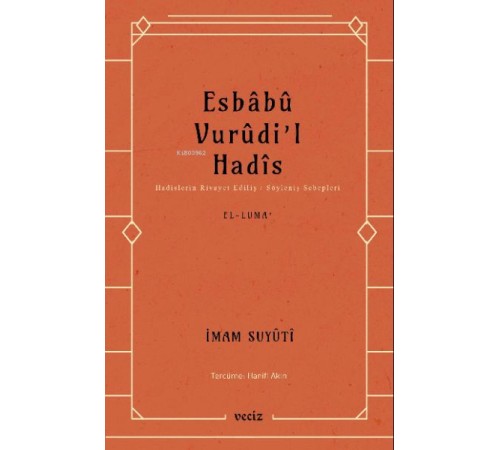 Esbabu Vurudil Hadis-Hadislerin Rivayet Ediliş Sebepleri
