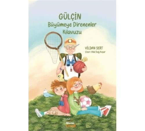 Gülçin Büyümeye Direnenler