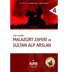 Malazgirt Zaferi ve Sultan Alp Arslan