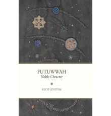 Futuwwah Noble Character