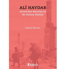 Dersim'den Marsilya'ya Bir Direniş Öyküsü Ali Haydar