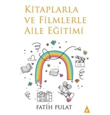 Kitaplarla Ve Filmlerle Aile Eğitimi