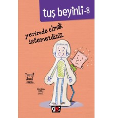 Tuş Beyinli 8 - Yerimde Olmak İstemezdiniz