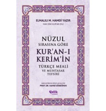 Nüzul Sırasına Göre Kur'an-ı Keri·m'i·n Türkçe Meali· Ve Muhtasar Tefsiri