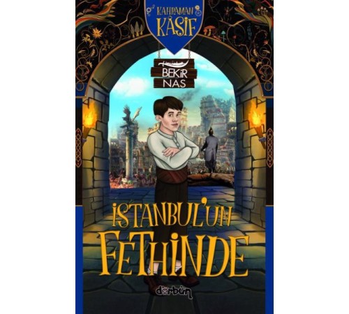 Kahraman Kâşif İstanbul'un Fethinde