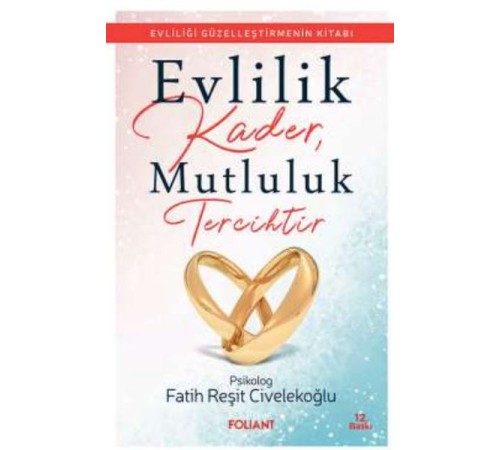 Evlilik Kader, Mutluluk Tercihtir Evlilik Kader, Mutluluk Tercihtir