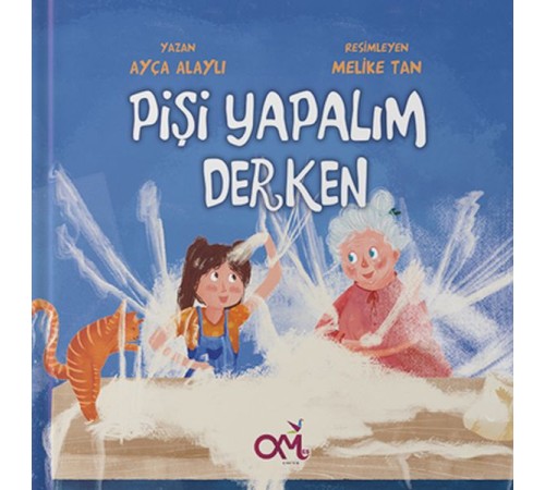 Pişi Yapalım Derken Pişi Yapalım Derken