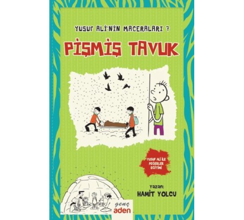 Yusuf Ali’nin Maceraları 7 - Pişmiş Tavuk