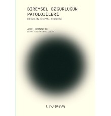 Bireysel Özgürlüğün Patolojileri