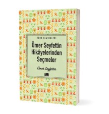 Ömer Seyfettin Hikâyelerinden Seçmeler