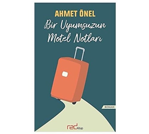 Bir Uyumsuzun Motel Notları