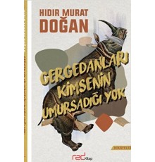 Gergedanları Kimsenin Umursadığı Yok