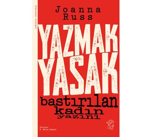 Yazmak Yasak - Bastırılan Kadın Yazını