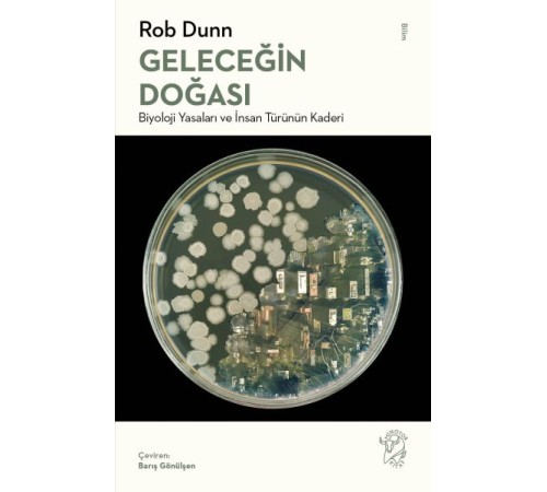 Geleceğin Doğası: Biyoloji Yasaları ve İnsan Türünün Kaderi