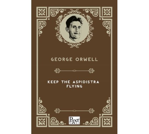 Keep The Aspidistra Flying (İngilizce Kitap)