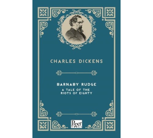 Barnaby Rudge a Tale of the Riots of  Eighty (İngilizce Kitap)