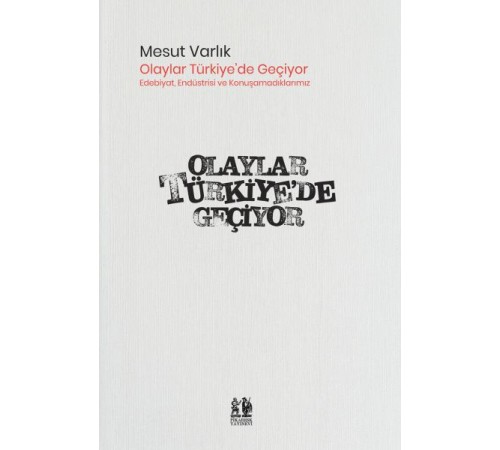 Olaylar Türkiye’de Geçiyor