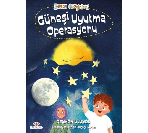 Zaman Gezginleri 2 - Güneşi Uyutma Operasyonu Zaman Gezginleri 2 - Güneşi Uyutma Operasyonu