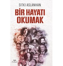 Bir Hayatı Okumak