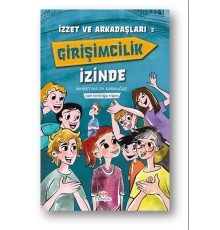 İzzet ve Arkadaşları Girişimcilik İzinde