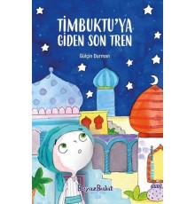 Timbuktu'ya Giden Son Tren