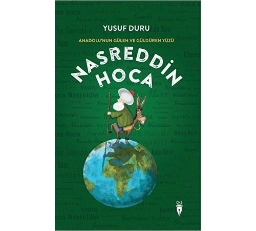 Anadolu’nun Gülen Ve Güldüren Yüzü Nasreddin Hoca