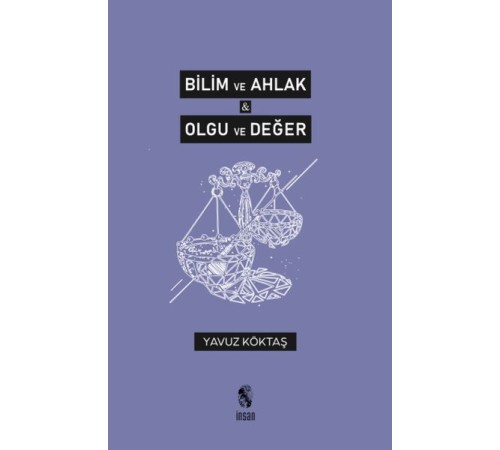Bilim ve Ahlak & Olgu ve Değer