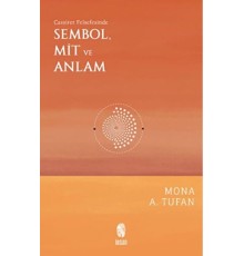 Cassirer Felsefesinde Sembol, Mit ve Anlam