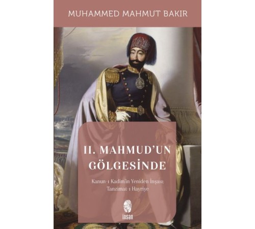 II. Mahmud'un Gölgesinde