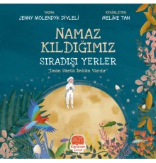 Namaz Kıldığımız Sıradışı Yerler