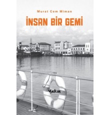 İnsan Bir Gemi