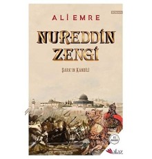 Nureddin Zengi: Şark'ın Kandili