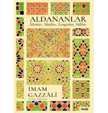 Aldananlar ;Âlimler, Âbidler, Zenginler, Sûfiler