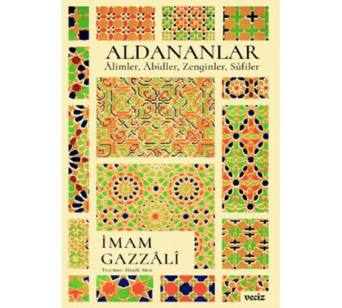 Aldananlar ;Âlimler, Âbidler, Zenginler, Sûfiler