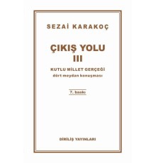 Çıkış Yolu 3 - Kutlu Millet Gerçeği