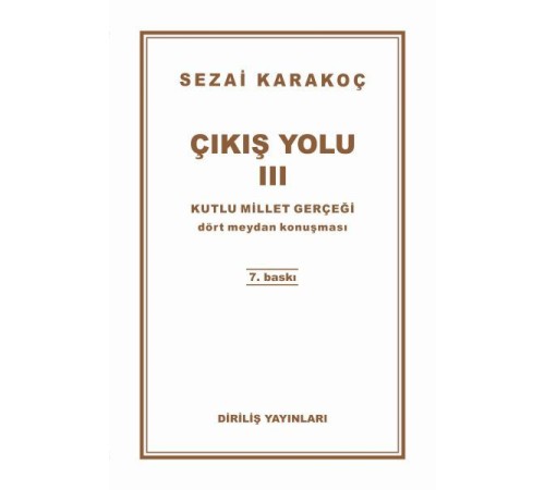 Çıkış Yolu 3 - Kutlu Millet Gerçeği Çıkış Yolu 3 - Kutlu Millet Gerçeği