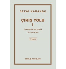 Çıkış Yolu 1 - Ülkemizin Geleceği