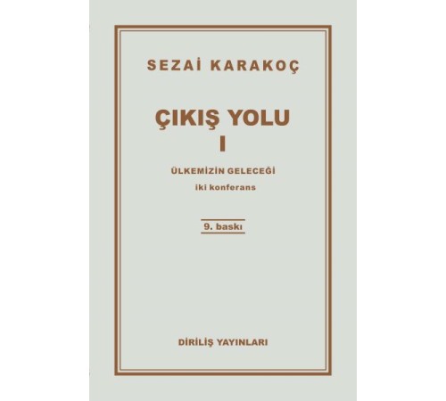 Çıkış Yolu 1 - Ülkemizin Geleceği