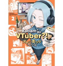 Babam Bir VTuber?! 2