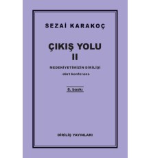Çıkış Yolu 2 - Medeniyetimizin Dirilişi