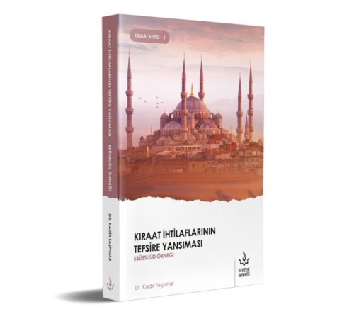 Kıraat İhtilaflarının Tefsire Yansıması Ebüssuud Örneği